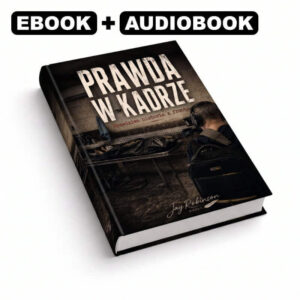 Prawda w kadrze (ebook i audiobook)